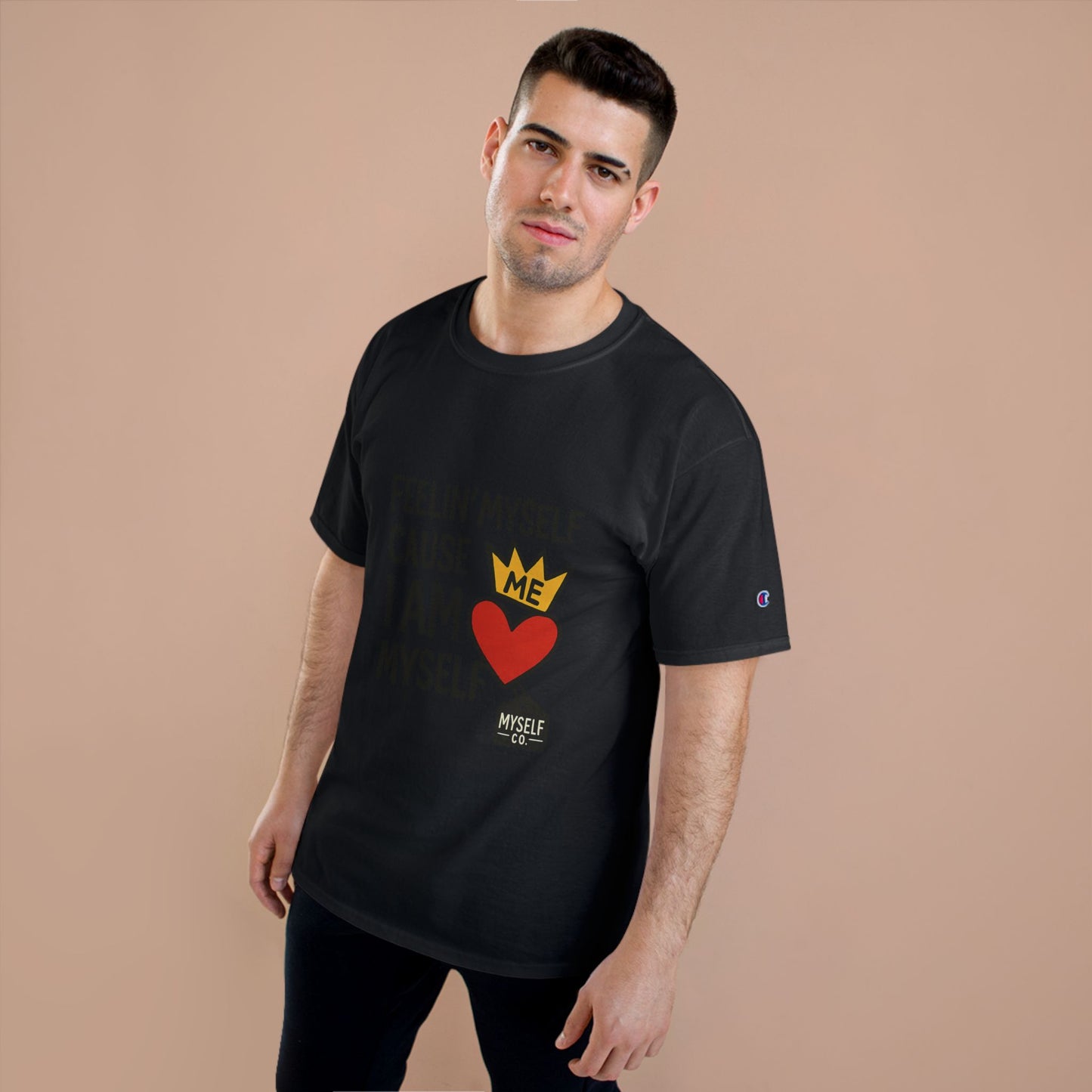 Feelin MySelf Champion T-Shirt